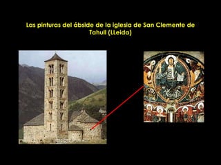 Las pinturas del ábside de la iglesia de San Clemente de Tahull (LLeida) 