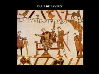 TAPIZ DE BAYEUX 