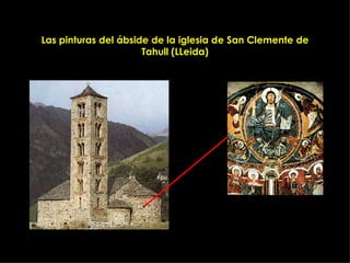 Las pinturas del ábside de la iglesia de San Clemente de Tahull (LLeida) 