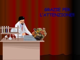 GRAZIE PER L’ATTENZIONE!! 