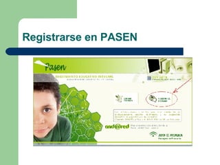 Registrarse en PASEN 