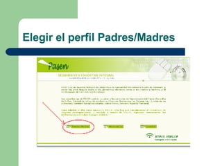 Elegir el perfil Padres/Madres 
