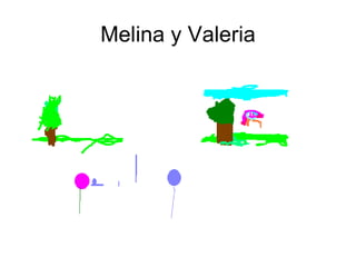 Melina y Valeria 