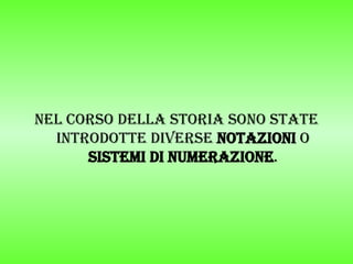 LA RAPPRESENTAZIONE DEI NUMERI | PPT