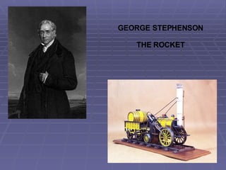 GEORGE STEPHENSON THE ROCKET 