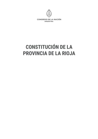 CONSTITUCIÓN DE LA
PROVINCIA DE LA RIOJA
 