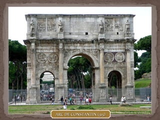 ARC DE CONSTANTIN (315)ARC DE CONSTANTIN (315)
 