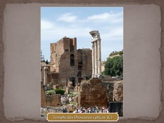 Temple des Dioscures (484 av JC)Temple des Dioscures (484 av JC)
 