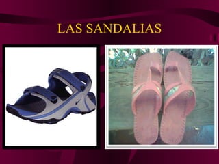 LAS SANDALIAS 