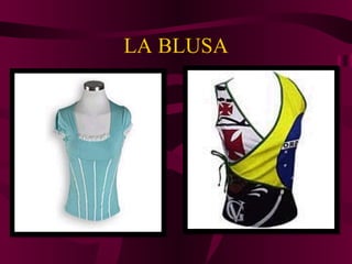 LA BLUSA 