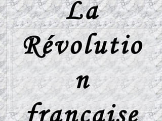 La Révolution française 