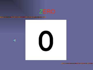 Z ERO 