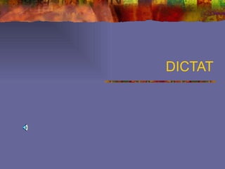 DICTAT 