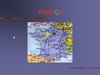 FRANÇA
 