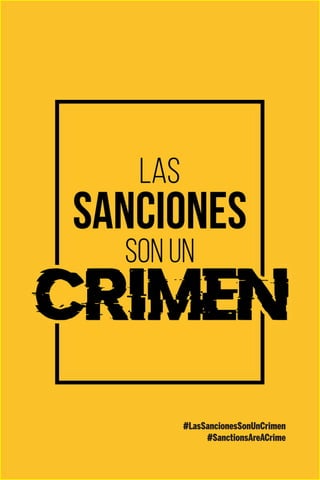 #LasSancionesSonUnCrimen
#SanctionsAreACrime
 