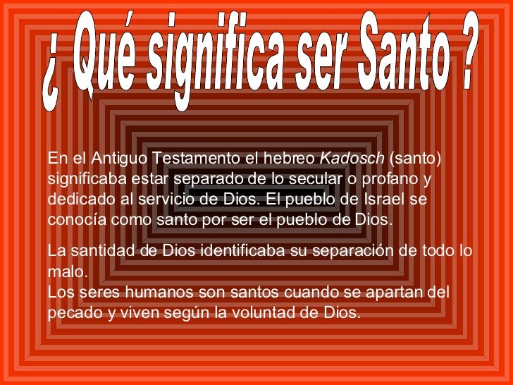 La Santidad La Santidad