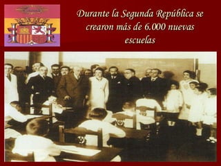 Durante la Segunda República se crearon más de 6.000 nuevas escuelas 