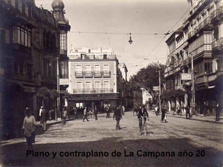 Plano y contraplano de La Campana año 20 