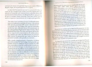 JOSÉ ALMEIDA BRICE - O
contr~to de .mutuo con garantía hipotecaria entre el Banco
Rogeho Tapia, sin la participación de su esposa. y
La Sala Civil Permanente no casó la sentencia de vista
, d ., , en
razon e que consideró que el bien inmueble hipotecado
. , d . con-
sistia e un inmueble con construcciones realizadas dent d 1. . , ro e
matnmoruo de. estor. Pon~e con Margarita Flores; que genera-
ba que se consI~ere dicho inmueble como bien social y por lo
tanto se requena el asentimiento de la esposa para gravarlo:
«Por tanto, no se corrobora el error in iudicando consis-
tente en la aplicación indebida del inciso 1 del artículo
219º, así como el artículo 292º, inciso 1 del artículo 311º
Yel artículo 315º del Código Civil, pues los inmuebles
sub litis han sido edificados dentro del matrimonio de
lo~ codema~dados Rogelio Jesús Tapia Concha y María
Elizabeth Pll1to Polar. Por tanto, para gravar dichos bie-
nes se :e~uería del consentimiento de ambos cónyu-
g~s, máxime que sobre las edificaciones no se ha po-
dido enervar la presunción que todos los bienes se
presumen sociales, salvo prueba en contrario.
Sólo a modo complementario e ilustrativo, la última
parte. ~el ~rtículo 310.º del Código Civil prescribe que
t~mbIen tienen la calidad de bienes sociales los edifi-
c~osconstruidos a costa del caudal social en suelo pro-
?1O de uno. ~e los cónyuges. La doctrina precisa que la
construcción de un edificio con el caudal social tiene
como efecto el cambio de la titularidad del inmueble
en su conjunto; no solo lo edificado es de la sociedad
~e ga~anciales sino también el suelo convirtiéndose
I~medIatamente ambos -en bien común' (Código Ci-
VilCo~entado por los cien mejores especialistas, Tomo
I1, Edlt~rial Gaceta Jurídica, Lima, dos mil tres, pági-
na trescientos cincuenta).
138
CAPíTULO 2: LA DISPOSICló ARBITRARIA DEL PATRIMO 10 SOCIAL
Examinando los supuestos de inaplicación de los artí-
culos 1097º, 1098º, 1099º, 2013!:!Y 2014º del Código
Civil, concordante con el artículo VII del Título Preli-
minar del Reglamento de lo Registros Públicos, se
concluye que la aplicación de estos preceptos legales
no variaría el sentido de la recurrida, pues conforme
se ha examinado precedentemente, el Banco deman-
dado no ha demostrado que los inmuebles sub litissean
bienes propios de su cliente, pues cuando se suscribió
la escritura pública que contiene la hipoteca y sus
ampliatorias consta el estado civil de casado de éste;
que, además las edificaciones de los inmue~les e~ con-
troversia se han realizado dentro del matnmoruo- En
suma, la recurrida se ajusta a lo actuado y al derecho».
Es pertinente señalar que la Sala Ci~l Perman~nte. en esta
sentencia hace una interpretación extensrva de los term1l10S del
segundo párrafo del Art. 310º del CC, en razón de que esta nor-
ma se circunscribe a las edificaciones realizadas sobre suelo pro-
pio de uno de los cónyuges, mas no en el supuesto que ad~más
del terreno propio existan edificaciones que tengan la rmsma
calidad, como sucede en el presente caso.
La segunda ejecutoria fue emitida por la Sala Civil Transi-
toria de la Corte Suprema en el proceso seguido por Santusa
Huaylla en contra de su esposo Bartolomé Chullo y el Banco de
Crédito, sobre nulidad de acto jurídico. El esposo adquirió un
lote de terreno el 26 de diciembre de 1976, en el distrito de
Paucarpata, Arequipa, siendo soltero. E15 de diciembre de 1980
se realizó el enlace matrimonial entre Santusa Huayl1a Y
Bartolomé Chullo. E15 de diciembre de 1995, Bartolomé Chull
o
hipoteca el inmueble a favor del Banco de Crédito, sin partici-
pación de su esposa. Esta hipoteca incluía el lote de ter~eno
inicialmente adquirido por Bartolomé Chullo más las edIfica-
ciones realizadas durante su matrimonio. En la CAS. º 372-
139
 