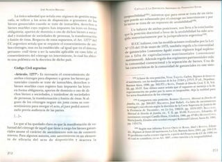 JOSÉ AlMEIDA BRICE - O
La única salvedad que señala este régimen de gestión sepa-
rada, se refiere a los actos de disposición o gravamen de los
bienes gananciales cuando se trate de inmuebles, derechos o
bienes muebles cuyo registro han impuesto las leyes en forma
obligatoria, aportes de dominio o uso de dichos bienes a socie-
dad y tratándose de sociedades de personas, la transformación
y fusión de éstas. Respecto de estos supuestos, el Art. 1277'2del
CC argentino señala que se requiere el consentimiento de am-
bos cónyuges, mas no ha establecido -al igual que en el sistema
peruano- cuál viene a ser la sanción aplicable en caso falte el
consentimiento del cónyuge no interviniente, lo cual ha abier-
to una polémica en la doctrina de dicho país.
Código Civil argentino
«Artículo. 1277Q
.- Es necesario el consentimiento de
ambos cónyuges para disponer o gravar los bienes ga-
nanciales cuando se trate de inmuebles, derechos o
bienes muebles cuyo registro han impuesto las leyes
en forma obligatoria, aportes de dominio o uso de di-
chos bienes a sociedades, y tratándose de sociedades
de personas, la transformación y fusión de éstas. Si al-
guno de los cónyuges negare sin justa causa su con-
sentimiento para otorgar el acto, eljuez podrá autori-
zarlo previa audiencia de las partes.
[ ... ] »,
Lo que sí ha quedado claro es que la manifestación de vo-
luntad del cónyuge de aquél que tiene a cargo los bienes ganan-
ciales asume el carácter de asentimiento más no de consenti-
miento. Para algunos autores, este asentimiento es un elemen-
to de eficacia del acto de disposición y acarrea la
212
P RIMONIO SOCIAL
CAPíTULO 2: LA DISPOSICIÓN ARBITRARIA DEL AT
trata de un vicio'b'lidad(131);mientras que para otros se .'
inopODl l b anado por el cónyuge no interVlDlente Ypor
ue puede ser su s 'l'd d(132)
q e trata de un supuesto de anulabl la·
lo tanto s . ,
. . lleva a la conclusión
Un balance de ambas poslClones, nos ., .
. ., doctrinal a favor de la anulablhdad ha SIdo aco-
e la pOSIClon .' (133)
qu .' mente por laJ'urisprudenCla argentlDa .
gida mayontana .
C
· lí con las modificaciones reahzadas por la Ley
El e ita lana, d 1975 también regula a la comunidad.
;-..¡Q 175 del 19 de mayo .e le 'le) como régimen legal supleto-
d anciales (comunwne ga . . .
e gan . 1 . es matrimomales (convenzwm
. falta de cap rtu acio n . . , .
no ~ . n Además regula dos regímenes patn~oDlales mas.
matnmonz~ ~ . . 1 Y la separación de bienes. Una de
1 munidad convenClOna . .
a co , . 1 .dad de gananClales en este siste-
las caractenstlcas de a cornum
. , T [1[ Carlos Régimen de bienes en
(131) A favor de esta p~sic~on, VIDAL ~~~;6423515, 3ª ed., Depalma,
el matrimonio, con las modiflcacwnes dSela Le)rn t do YdeDerecho Civil; T. II, Vol.
. 1990 362-371 Y POTA,ira a
Buenos Aires, ',P?' o - 1 ue el supuesto se asemeja a la de
III, pp. 55-57. Este ulumo autor sena a q. ponible deia la nulidad para
.,' de o por lo tanto es 100 ':J
representacion S10 po 1 ,
los actos fraudulentos de los conyuges.
.. , /Z ''0'1 Manual de Derecho de
(132) Comparten esta poslClon, BOSSERT A:. . 'f 1 d senúmiento
MALA x José Rafael «La a ta e a
familia, cit., pp. 266-267; f, SP!.A'rina de la C~rte Suprema de]usúcia de
conyugal y sus efectos se,gun la doct 1982-D . 1019-1027; BELLLSCIO,
la Provincia de Tucuman», en La Ley, 9'8~PF .. . ATOEduardo, El
r. ili .t T II pp. 85- , A'ZOLn. ,
Manual de Derecho de jarn.lla, cit., " ~ va 1986 .67-80 YMÉ:m:zCOSTA,
asentimiento consugal, Castillo Hnos., COldo R' bi ' PlPc lzoni Santa Fe, 1981,
. . d d iueal u lnza - u ,María] osefa, Estudios sobresoae a con) e "
pp. 143-174. o
. R s Abel y ROVEDA,Edual-
(133) Según nos informa FLEITASORTIZDE OSA'. 9001 109-110.
. . La Ley Buenos Aires, - , pp.
do Réoimen de bienes del matnmonso. '. d CC de 1998 en
, b" . . a partir del Proyecto e '
El problema vuelve a tenervlgenCla, . , 1 ·noponibilidad.
• A rt 466º como sarrcro n a a 1
el cual se considera, en su ru . ,
213
 