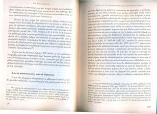 JOSÉ ALMEIDA BRICE - O
contribución al so teni .
des y rentas de los cón mIento del ho~ar, según las posibilida_
E ' YUges,que menCIOna el Art. 300Q del CC
n esto casos lo conyug .
. ..' es se encuentran autorizados para
tuar mdIstmtamente (potestad d ,.) ac-
omestlca .
D~ntro de las cargas del matrimonio deben incIuir
erogacIOnes derivadas de adquisiciones co . . se las
1 rnentes u ordmar'
para e sustento cotidiano, así como tarnbí 11 las
di . ien aque as que
Ingen a la conservación del patrimonio de cada os se
patrimonio social (Art. 316Q, incisos 1 2 4 6 8
a
c90nCyu~ey del
1 . , , , ,y C) entre
d~:~7~er1as [;deb.e.tenerse presente que las necesidades' inme-
e a arnilia deben encontrarse en propo "
co di " . 1 rCIOn con lan ICIOnSOCIay económica de ' t .
d d es a y SIempre se encuentra
fa:i~:~ .e ~ll~~10slgastos q~e tengan por objeto el cuidado de 1:
, mc U1 as as necesIdades urgen tes au d
carácter extraordinario(43). ' n cuan o sean de
Parla que los alcances del Art 315Q del CC' .
a aquellos actos de di '. " se CIrcunscnben
ISpOSlCIOnque forma d 1 . ,
extraordinaria del patri . . n parte e a gesnon
. , nmomo SOCIal;concepto .
~IOdncomI?re~de aquellos actos que van más al1i~: f~r n~~~::~
de
a loeso:dmanas del hogar o de la conservación del patrimonio
s conyuges.
Actos de administración y actos de disposición
Tratar de distinguir clar .
de gestión ordí amente la dIferencia entre actos
mana y extraordinaria del patrimonio social no
(43) C
omparten esta posición' P .
L, pp. 159-160. En el Derecho . _ ~CIDO, Manual de Derecho de Familia, Ci
Ciuil; Tomo IV [Derech esp~~ol. AU:lALADEJO,Manuel: Curso de Derecho
149-151 DíEZ-PI' o. de Fa.m¡].la], Barc~lona, Bosch, 1991, 5ª ed. .
IV
d
[Der!cho de F~~ii;~se~e;~~L~;"S:~oi::~sfis~:~I~~ D;echo Civil: .J~.
e ., pp. 153-154 Y201. " ecnos, 1998, 7ª
126
CAPíTULO 2: LA DISPOSIClÓ, ARBITRARIA DEL PATRIMO'JIO SOCIAL
es tarea fácil en la práctica. A manera de ejemplo, el arrenda-
miento de un bien, cuando uno de los cónyuges actúa como
arrendatario, ¿puede considerar e como uno dirigido a aten-
der las necesidades ordinarias del hogar o como un acto de ad-
ministración o disposición? En un proceso de desalojo por ven-
cimiento del contrato de arrendamiento, el demandado (cón-
yuge no interviniente) con el fin de evitar el lanzamiento del
inmueble que ocupaba, argumentó que dicho contrato fue sus-
crito únicamente por su esposa y por lo tanto, ante la falta de su
asentimiento, requería declararse previamente la nulidad del
mismo. La Sala Civil Permanente de la Corte Suprema de Justi-
cia, en la CAS. Q 3053-98-CALLAO, resolvió la controversia
interpretando los alcances del Art. 292Q
del CCC44), señalando
que el acto de administración es aquel que tiene por objeto con-
servar y obtener el normal rendimiento de los bienes sobre los
que recaen. En ese sentido, el acto por el que se entrega en
arrendamiento un inmueble social-en calidad de arrendador-
es un típico acto de administración; mientras que el acto por el
cual se recibe un bien en arrendamiento -en calidad de arren-
datario- no es en estricto un acto de administración, porque el
pago de la renta convenida importa un acto de disposición so-
bre las sumas destinadas a dicho fin. Cosa distinta, señala la Sala,
es determinar si este acto de disposición puede considerarse
como uno dirigido a atender las necesidades ordinarias del ho-
(44) CAS. º 3053-98-CALLAO del 19 de mayo de 1999, publicada en la
SCEP del 18 de agosto de 1999, pp. 3220-3221. El Artículo 292º CC, en su
segt~?do párrafo señala que «para las necesidades del hogar)' actos de adminis-
traclOn)' conservación, la sociedad es representada indistintamente por cualquiera de
los cón)'uges». La frase «actos de administración» citado en dicho artículo,
de?e entenderse Íntimamente ligado a los actos de conservación, con el
o.bJeto de diferenciarlo de los actos de «administración del patrimonio so-
CIal» (Art. 313º CC) y en los que sí se requiere la actuación conjunta de
ambos cónyuges.
127
 