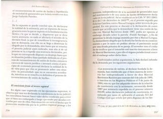 JOSÉ AlMEIDA BRICE - O
el reconocimiento de unión de hecho y liquidación
de ociedad de gananciales que habría tenido con don
Jorge Gallardo Paredes.
[...]
De lo expuesto se puede concluir que, de declararse
la nulidad de la sentencia, por un supuesto de incon-
gruencia entre lo que se expresa en lafundamentación
fáctica y lo que se decide, y, disponerse que se dicte
nueva sentencia, en nada se afectaría el sentido de la
decisión final, ya que de remediarse la incongruencia
que se denuncia, con ello no se llega a desvirtuar lo
alegado por la demandada, sino hasta que se resuelva
el proceso judicial antes indicado, mas aún si de tal
proceso se va a expedir una entencia declarativa, por
lo que no corresponde disponer su desalojo hasta que
su situación jurídica haya quedado definida en el pro-
ceso de reconocimiento de unión de hecho; entonces
carecerá de interés jurídico y atentará contra el prin-
cipio de economía procesal declarar la nulidad de la
de vista para que ésta se pronuncie sobre una situa-
ción -la precariedad- que no se encuentra acredita-
da, mientras no se resuelva en definitiva el proceso de
reconocimiento de unión de hecho».
El conviviente frente al tercero registral
En algún caso registrado en las ejecutorias supremas, se
observa qu: una vez declarada la convivencia en la vía judicial,
los conc~bll10s buscan hacer valer dicha condición para evitar
qu: el bien sea embargado y luego ejecutado por deudas con-
traídas ~?r uno de ellos. Esta situación no varía el hecho que la
protecclOn establecida por la fe pública registral protege a los
256
CAPíTULO 2: LA DISPOSICló, ARBITRARIA DEL PATRIMO, 10 SOCIAL
terceros, independiente de si la sociedad de gananciales nace
del matrimonio o de una unión de hecho debidamente decla-
rada en la víajudicial. Así se estableció en la CAS. N'-' 201.1-2001-
leA del 5 de diciembre de 2003(162),en el proceso seguido por
Felicitas Gamboa contra Manuel Lengua, sobre tercería de pro-
iedad. En este proceso se discutió si la declaración de convi-
~encia que acredita que la demandante tiene una unión de he-
cho con Marcial Barrientos desde 1987, podía ser opuesta al
embargo dictado sobre la parcela «Fundo Santiago», a fin de
garantizar la deuda impaga asumida por éste a Manuel Lengua.
La demandante alegaba que la deuda fue hecha sin su consenti-
miento y por lo tanto no podían afectar el patrimonio social
por una deuda privativa de su pareja. El acreedor tuvo el cuida-
do de verificar que el inmueble esté inscrito únicamente a favor
de Marcial Barrientos, y por ello el órgano jurisdiccional conce-
dió el embargo sobre dicho bien.
Confrontados ambos argumentos, la Sala declaró infunda-
da la demanda por los siguientes argumentos:
«La sentencias de mérito, al declarar fundada la de-
manda, han establecido que el bien materia de terce-
ría fue independizado a favor de don Marcial
Barrientos Ramírez por contrato del 4 de julio de 1989,
e inscritos en los Registros Públicos el 3 de junio de
1994, esto es, que fue adquirido dentro de la relación
de convivencia con la accionante, reconocida desde
1987 por sentencia expedida en el proceso número
844-99, sobre declaración judicial de convivencia, re-
sultando por tanto de aplicación el artículo 315 del
Código Civil que eñala que para disponer de los bie-
(162) CAS. NQ2011-2001-ICA del 5 de diciembre de 2003, SPIJ 2004.
257
 