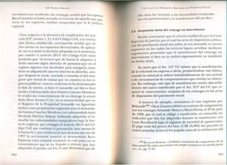 JOSÉ AlMEIDA BRICEÑO
corroboró esta condición, sin embargo, señaló que los esposos
Baca-Camacho al haber actuado en función de aquello que apa-
recía en los registros, estaban amparados por la fe pública
registra!:
«Con respecto a la denuncia de inaplicación del artí-
culo 219Q
, incisos 1,3 Y4 del Código Civil, a la conclu-
sión fáctica establecida; corresponde señalar que di-
cha norma en sus supuestos denunciados, de aplicar-
se, no va a variar la decisión adoptada en la sentencia,
por cuanto el artículo 2014Q
del Código Civil tiene
prescrito que 'el tercero que de buena fe adquiere a
título oneroso algún derecho de personas que en el
registro aparece con facultades para otorgarlo, man-
tiene su adquisición una vez inscrito su derecho, aun-
que después se anule, rescinda o resuelva el del otor-
gante por virtud de causas que no consten en los re-
gistros públicos'; esto es, conforme lo ha determinado
la Sala de mérito, si bien el inmueble sub litis es bien
social y el demandado don Gustavo Cancino Mendoza
lo vendió sin consentimiento de su cónyuge la actora
doña Dora Arrasco Cruz, no es menos verdad que en
el Registro de la Propiedad Inmueble no figuraban
ambos como propietarios registrales sino el demanda-
do Gustavo Cancino Mendoza y su codemandada doña
Herlinda Sánchez Salazar; habiendo adquirido el in-
mueble los codemandados compradores bajo la bue-
na fe registral, que consagra el artículo 2014º del Có-
digo Civil que contiene la presunción iuris tantum de
la buena fe; y que recién en el mes de junio del año de
1997 la accionante remitió al demandado Baca
Espinoza carta notarial mediante la cual pone en su
conocimiento que se ha llegado a enterar que han
adquirido el predio sub litis, lo que determina que di-
260
CAPíTULO 2: LA DISPOSICIÓN ARBITRARIA DEL PATRIMO '10 SOCIAL
ha carta fue remitida a los demandados comprado-
c d.
res con posterioridad a la transferencia del pre 10».
3 Aceptación tácita del cónyuge no interviniente
3..
Resulta interesante que el criterio establecido por la Corte
Suprema deJusti~ia, po.r el cual los actos de disposición ar.bitra-
. del patrimomo SOCIalson nulos, se vea atenuado en CIertos
nos d· di
supuestos en los cuales los terceros logran acre itar me iante
mentas procesales que el asentimiento del cónyuge no
argu . ~ . ~
interviniente si bien no se realizó expresamente, se mamfesto
en forma tácita.
Es cierto que el Art. 141Q CC admite que la manifestación
de la voluntad sea expresa o tácita, produciéndose esta última,
cuando la voluntad se infiere indubitablemente de una actitud
o de circunstancias de comportamiento que revelan su existen-
cia. Sin embargo, este tipo de manifestación resulta discutible
dentro del marco establecido por el Art. 315º del CC que re-
quiere la «intervención» conjunta de los cónyuges en los actos
de disposición del patrimonio social.
A manera de ejemplo, resumimos el caso expuesto por
Belaunde'P": Oscar Linares celebró un contrato de compraventa
con los cónyuges Armando Manco y María Flores, el 20 de jul~o
de 1988, por el cual se obligó a transferirles un inmue~le sin
indicarles que éste fue adquirido durante su matrimom~ con
Lotty Burckhardt bajo el régimen de sociedad de gananCIales.
El pago total del precio del bien (US$ 45,000) fue pact~~o en
cuatro armadas: la inicial fue pagada antes de la celebración del
(163)BELAlJNDE MOREYRA, «¿Nulidad o resolución de compraventa, .de,U?
bien social? De cómo una transacción simple terminó en un enredo Jundl-
co», cit., pp. 11-16.
261
 