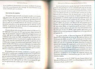 JOSÉ AlMEIDA BRICEÑO
n.~ se establecen .li~itaciones a la misma, mediante la presun-
cion del :onsentImIento del cónyuge no interviniente en los
actos realizados por su consorte.
Las normas de excepción
El supuesto más conocido, en nuestro medio, es el estable-
cido por el Art. 227º de la Ley Nº 26702 del 9 de diciembre de
1996 (Ley General del Sistema Financiero y del Sistema de Se-
guros y Orgánica de la Superintendencia de Banca y Seguros),
por el cual «en el establecimiento de cuentas corrientes por
personas naturales y en las operaciones que se efectúe con las
mismas, se presume de pleno derecho el consentimiento del
cónyuge del titular de la cuenta».
o El antecedente más cercano de esta norma es el Decreto Ley
~- 18855 del 14 de mayo de 1971 que tuvo por objeto atenuar el
ngor de la actuación conjunta establecida primigeniamente en
el Art. 188º del CC de 1936 (modificado por el Decreto Ley Nº
17838 del 1 de octubre de 1969), señalando que el requisito esta-
blecido en dicha norma «se presumirá cumplido de pleno dere-
ch?, .en los casos de constitución de prenda en garantía de los
credIto~ q~e otorgue~ las instituciones bancarias, cuando el gra-
vamen incida sobre bienes comunes dedicados a la explotación
de la respectiva actividad del solicitante o sobre los generados,
c~eados, extraídos o adquiridos con la inversión que se realice,
directa o indirectamente, con dichos créditos».
El propósito de esta norma, conforme se puede apreciar
de su parte considerativa, consistió en favorecer el rápido desa-
rrollo ~e l~s ac.tividades a través del crédito oportuno que otor-
g~n las msntucíones bancarias mediante la simplificación de trá-
~Ites y que para lograr tal objetivo, era conveniente adaptar lo
dispuesto en ~l Art. 188º del CC de 1936 a la necesidad de agili-
zar las operaciones de crédito que otorgan aquellas.
272
CAPíTULO 2: LA DISPOSICiÓN ARBITRARIA DEL PATRIMONIO SOCIAL
Con la actual norma, queda claro que en los actos de dis-
posición del patrimonio social realizados por un.o de los cón-
yuges como titular de una cuenta corri~nte, medIan.te transfe-
rencias, así como por las demás operaCIOnes bancanas, se pre-
sume sin admitir prueba en contrario que cuenta con el asen-
timiento de su consorte. De tal manera que en esta clase de
actos, el cónyuge no interviniente ni siquiera puede alegar su
anulabilidad (o nulidad, según el criterio jurisprudencial). La
ley permite la intervención unilateral del cónyuge titular de
una cuenta corriente con el objeto -al igual que en el Decreto
Ley Nº 18855- de proveer a los Bancos de mecanismos que le
faciliten la recuperación de sus colocaciones. Si bien resulta
ser una razón válida, en la práctica puede prestarse a arbitra-
riedades, mucho más si se lo une con otros mecanismos esta-
blecidos por la Ley Nº 26702, como podrá apreciarse en el
ámbito de los actos puramente obligatorios (correspondiente
al Capítulo 3).
En igual sentido, el Decreto Supremo Nº 093-2002-EF
(Texto Único Ordenado de la Ley de Mercado de Valores) del
15 de junio de 2002, en su Art. 113º, señala que en las transac-
ciones que se realicen en los mecanismos centralizados reg~-
lados por esta ley, se presume de pleno derecho el consentí-
miento del cónyuge del enajenante, en los casos en que fuese
requerido, por no existir un régimen de separación de patri-
monios (o cuando es soltero, agregamos nosotros). Los meca-
nismos centralizados de negociación antes señalados, son aque-
llos que reúnen o interconectan simultáneamente a varios c~m-
prado res y vendedores con el objeto de negociar valo~es, ms-
trumentos derivados e instrumentos que no sean objeto de
emisión masiva.
Por su parte, la Ley Nº 27287 (Ley de Títulos Valores) pu-
blicada el19 de junio de 2000, en su Sexta Disposición Comple-
mentaria y Final, establece que:
273
 