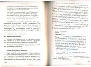 una relación jurídica patrimonial por haber adoptado
el régimen de separación de patrimonios lo sustitu-
yan por el de sociedad de gananciales.
Aun cuando, como acabamos de ver, en el régimen de
la sociedad de gananciales puede haber bienes pro-
pios de cada cónyuge, la vigencia de este régimen de-
termina una comunidad de bienes, lo que justifica la
causal de suspensión del decurso prescriptorio».
En razón de estosfundamentos, opinamos que el cónyugeno
interviniente no puede invocar a su favor la suspensión del plazo
prescriptorio contra el tercero que contrató con su consorte. En
cambio, sí puede ser invocado frente a su consorte (cónyuge
interviniente), en la liquidación de la sociedad de gananciales o
antes mediante lafigura del reembolso (véaseelsiguiente acápite).
4. MECANISMOS COMPENSATORIOS
4.1. La teoría del reembolso
¿Cómo se indemniza al cónyuge no interviniente en aque-
llos supuestos en los cuales el tercero mantiene la propiedad
del bien transferido por su consorte sin su asentimiento?
Nuestro CC no resuelve la interrogante planteada, siendo
éste uno de sus grandes vacíos.
Revisión de la legislación comparada
Siguiendo la doctrina elaborada por Pothier, que inspiró
al Código de Napoleón, en el curso del matrimonio y sea cual
sea el régimen decomunidad, normalmente se producen fre-
cuentes cambios de valor entre los patrimonios privativos de
cada cónyuge con el patrimonio social de ambos, por lo que es
296
CAPíTULO 2: LA DISPOSICIÓN ARBITRARIA DEL PATRIMONIO SOCIAL
rio restablecer el equilibrio entre dichos patrimonios al
necesa 1 li id ión de la sociedad de gananciales. De esta
f ctuarse a IqUl acio .
e e d no de los cónyuges tiene el derecho a ser indern-
anera, ca a u . . 1 . .
rr: do de losvalores con que hubiere ennqueCldo a. p~tnmom~
DIZ~1 ' mo cada cónyuge tiene el deber de restituir al patn-
soCIa, aSIco del mi El f d. . 1 . e ha enriquecido a costa e mIsmo. un a-
oDIOSOCIaSIs . . ., .'
m d t regla es el principio de prohIblCIOnde ennqueCl-
mento e es a 1 d
. . causa aplicado a la economía conyugal yha 1eva o en
mIento sin ( d 1
. cormular la teoría del reembolso o e as recom-
la doctnna a l' ,. . '1
) ha sido regulada en otros COdIgOSClVIes, como po-
pensas , que . 1 ., d
. de una revisión de la legis acion compara a.
demos apreCIar
Así, el Art. 1437º del CC francés establece que cuantas ve-
ces uno de los esposos haya obtenido un provecho personal de
los bienes de la comunidad, debe a ésta recompensa.
Código Civil francés
«Artículo 1437º.-
Siempre que se detraiga de la comunidad una canti-
dad, bien para pagar las deudas o las cargas ~ersona-
les de uno de los cónyuges, tales como el precIO.? par-
te del precio de un bien privativo o la devoluc~?n de
créditos hipotecarios, bien para la recuperaClon, la
conservación o la mejora de sus bienes personales,. y,
di' nyuges obtuvie-en general, siempre que uno e os co .
ra un beneficio personal de los bienes de la comum-
dad, le deberá por ello un reembolso».
Los Mazeud'P" nos relatan el origen de esta norma:
, . d D h -oil; Ediciones
(180) MAZECD Jean Henry y León. Lecciones e erec o el .
J
ídi E 'Ame'n:ca Buenos Aires, 1965, 4! parte, Vol. 1 [La orgamza-
un icas uropa- ,
ción del patrimonio familiar], p. 533.
297
 
