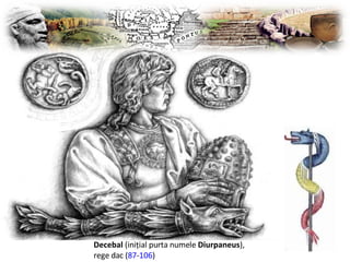 Decebal  (iniţial purta numele  Diurpaneus ), rege dac ( 87 - 106 ) 