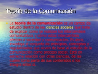 La TeoríA De La ComunicacióN