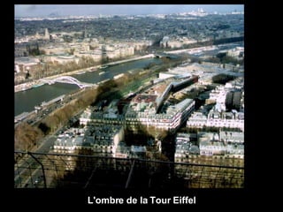 L'ombre de la Tour Eiffel 