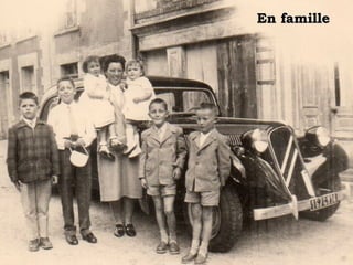 En familleEn famille
 