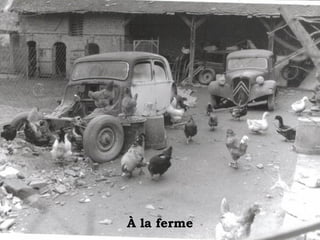 À la fermeÀ la ferme
 