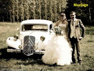 MariageMariage
 