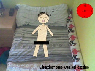 Jader se va al cole Z Z z 12 3 9 6 