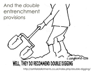 And the double
entrenchment
provisions
http://ashfieldallotments.co.uk/index.php/double-digging/
 