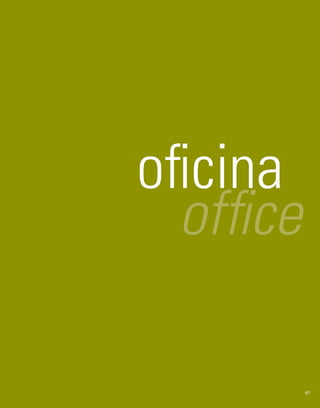 oficina 
office 
61 
 