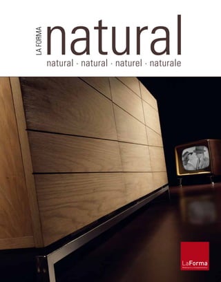 natural · natural · naturel · naturale natural 
LA FORMA 
 