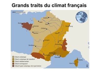 Grands traits du climat français   