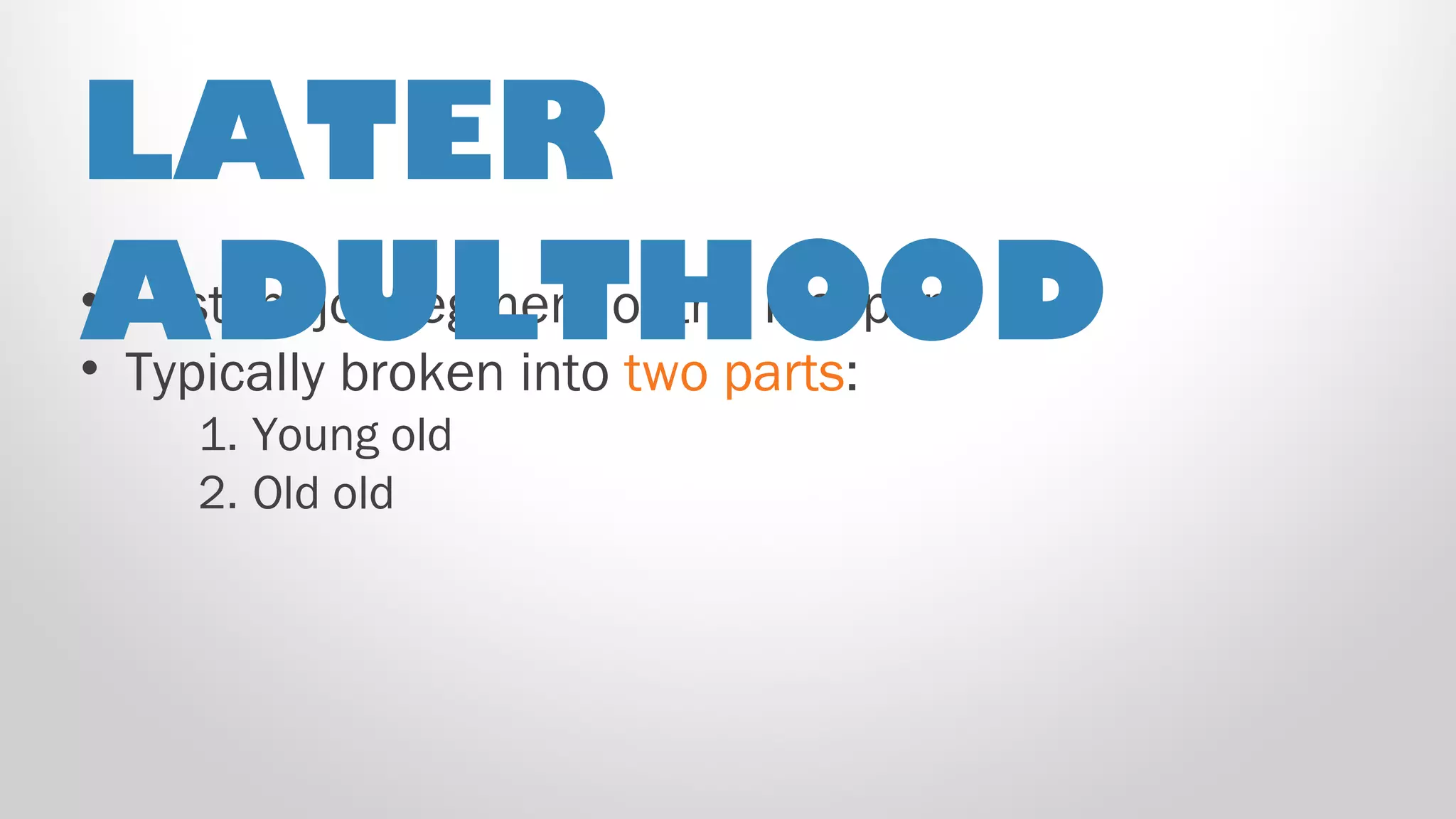 Information on Older Adulthood | PPT