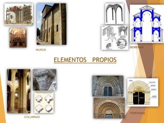 ELEMENTOS PROPIOS
MUROS
BOBEDAS
COLUMNAS
PORTADAS
 