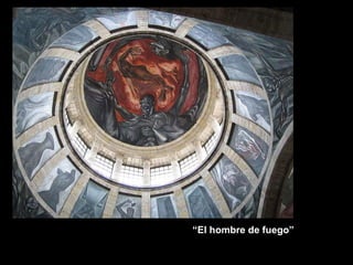 “ El hombre de fuego” 