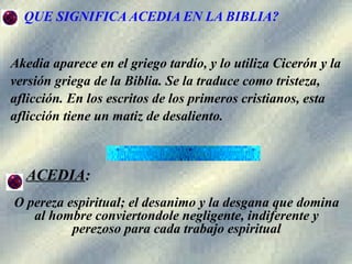 LA ACEDIA TEMA IMPORTANTE PARA NUESTRA VIDA.pptx