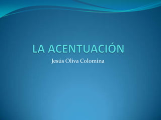 Jesús Oliva Colomina
 