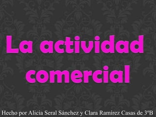 Hecho por Alicia Seral Sánchez y Clara Ramírez Casas de 3ºB
 