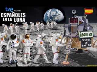 “ESPAÑOLES EN LA LUNA”
EL NUEVO PROGRAMA DE RTVE
 