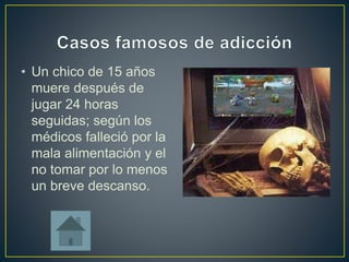 • Un chico de 15 años 
muere después de 
jugar 24 horas 
seguidas; según los 
médicos falleció por la 
mala alimentación y el 
no tomar por lo menos 
un breve descanso. 
 