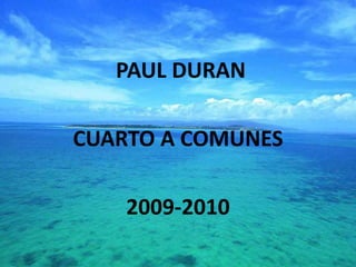  PAUL DURAN CUARTO A COMUNES 2009-2010 