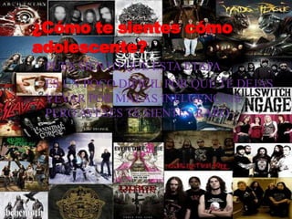 ¿Cómo te sientes cómo adolescente?PUES SIENTO QUE ESTA ETAPAES UN POCO DIFICIL POR QUE TE DEJAS YEVAR POR MALAS INFLUENCIAS PERO AVESES TE SIENTES RARO